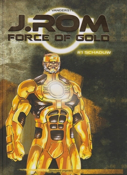 J.ROM Force of Gold, Hardcover, Nummer 1.