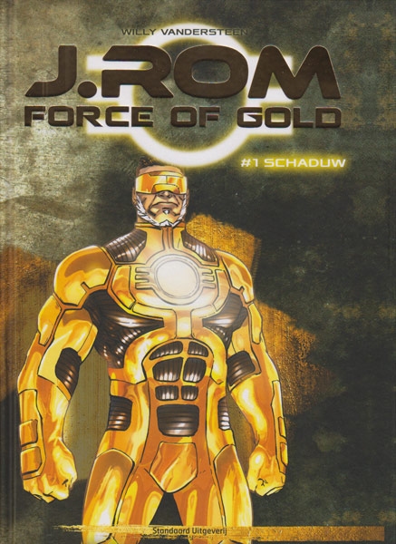 J.ROM Force of Gold, Hardcover, Nummer 1.