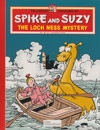 Spike and Suzy Softcover The loch ness mystery.
